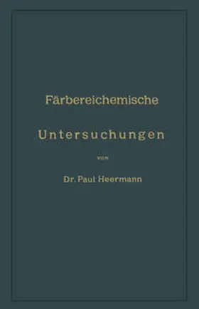 Heermann | Färbereichemische Untersuchungen | E-Book | www2.sack.de