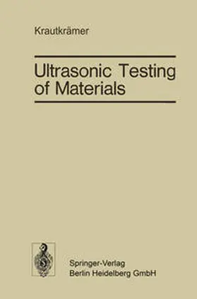 Krautkrämer |  Ultrasonic Testing of Materials | eBook | Sack Fachmedien