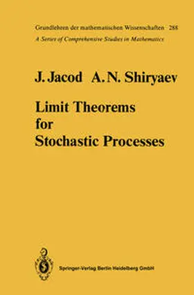 Jacod / Shiryaev |  Limit Theorems for Stochastic Processes | eBook | Sack Fachmedien