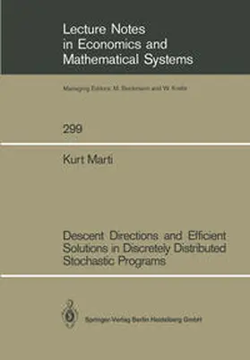 Marti |  Descent Directions and Efficient Solutions in Discretely Distributed Stochastic Programs | eBook | Sack Fachmedien