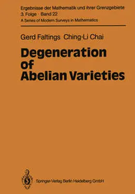 Faltings / Chai |  Degeneration of Abelian Varieties | eBook | Sack Fachmedien