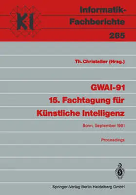 Christaller |  GWAI-91 15. Fachtagung für Künstliche Intelligenz | eBook | Sack Fachmedien