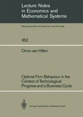 Hilten |  Optimal Firm Behaviour in the Context of Technological Progress and a Business Cycle | eBook | Sack Fachmedien