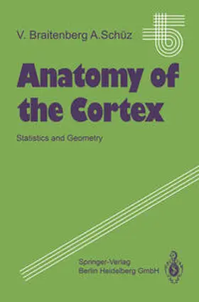 Braitenberg / Schüz |  Anatomy of the Cortex | eBook | Sack Fachmedien