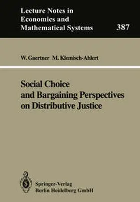 Gaertner / Klemisch-Ahlert |  Social Choice and Bargaining Perspectives on Distributive Justice | eBook | Sack Fachmedien