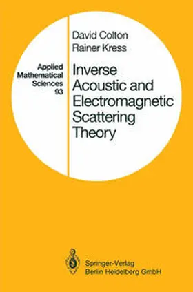 Colton / Kress |  Inverse Acoustic and Electromagnetic Scattering Theory | eBook | Sack Fachmedien