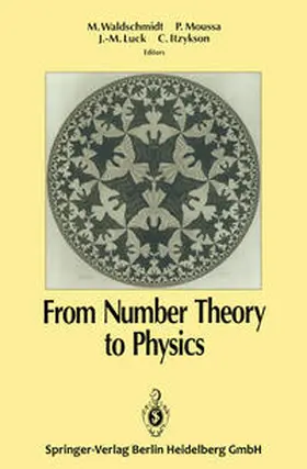 Waldschmidt / Moussa / Luck |  From Number Theory to Physics | eBook | Sack Fachmedien