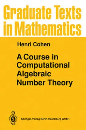 Cohen | A Course in Computational Algebraic Number Theory | E-Book | sack.de