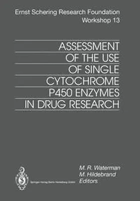 Waterman / Hildebrand |  Assessment of the Use of Single Cytochrome P450 Enzymes in Drug Research | eBook | Sack Fachmedien