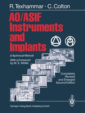 Texhammar / Colton | AO/ASIF Instruments and Implants | Buch | 978-3-662-03034-9 | sack.de