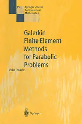 Thomee |  Galerkin Finite Element Methods for Parabolic Problems | eBook | Sack Fachmedien