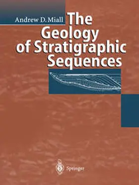 Miall |  The Geology of Stratigraphic Sequences | eBook | Sack Fachmedien