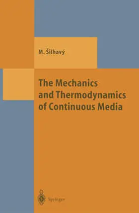 Silhavy |  The Mechanics and Thermodynamics of Continuous Media | eBook | Sack Fachmedien
