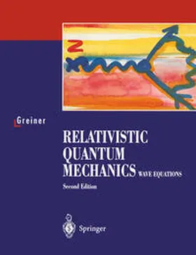 Greiner |  Relativistic Quantum Mechanics | eBook | Sack Fachmedien