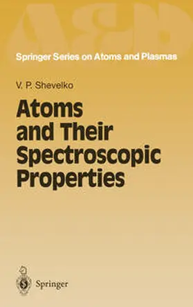 Shevelko |  Atoms and Their Spectroscopic Properties | eBook | Sack Fachmedien