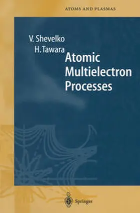 Shevelko / Tawara | Atomic Multielectron Processes | E-Book | sack.de