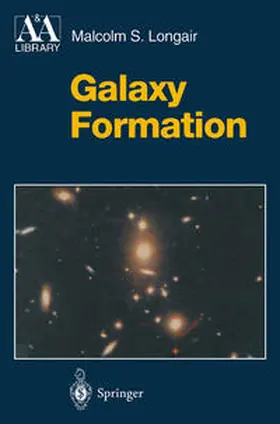 Longair |  Galaxy Formation | eBook | Sack Fachmedien