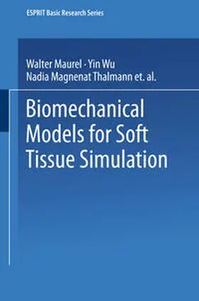 Maurel / Wu / Magnenat Thalmann |  Biomechanical Models for Soft Tissue Simulation | eBook | Sack Fachmedien