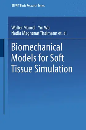 Maurel / Thalmann / Wu |  Biomechanical Models for Soft Tissue Simulation | Buch |  Sack Fachmedien