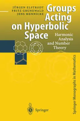 Elstrodt / Grunewald / Mennicke | Groups Acting on Hyperbolic Space | E-Book | sack.de