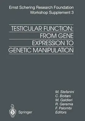 Stefanini / Boitani / Galdieri |  Testicular Function: From Gene Expression to Genetic Manipulation | eBook | Sack Fachmedien
