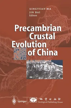 Cadman / Ma / Bai |  Precambrian Crustal Evolution of China | Buch |  Sack Fachmedien
