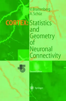 Braitenberg / Schüz |  Cortex: Statistics and Geometry of Neuronal Connectivity | eBook | Sack Fachmedien