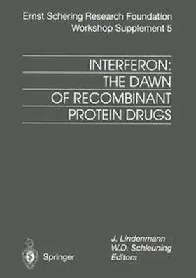 Lindenmann / Schleuning |  Interferon: The Dawn of Recombinant Protein Drugs | eBook | Sack Fachmedien