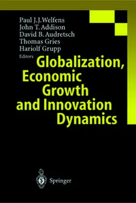 Welfens / Addison / Audretsch | Globalization, Economic Growth and Innovation Dynamics | E-Book | sack.de