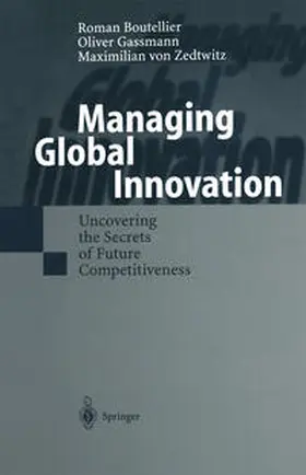 Boutellier / Gassmann / von Zedtwitz |  Managing Global Innovation | eBook | Sack Fachmedien