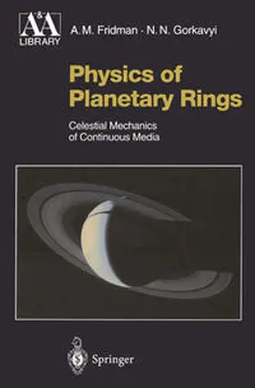 Fridman / Gorkavyi |  Physics of Planetary Rings | eBook | Sack Fachmedien
