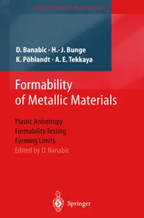 Bunge / Banabic / Pöhlandt |  Formability of Metallic Materials | eBook | Sack Fachmedien