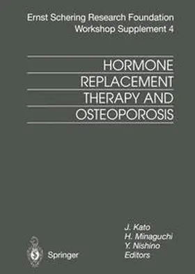 Kato / Minaguchi / Nishino |  Hormone Replacement Therapy and Osteoporosis | eBook | Sack Fachmedien