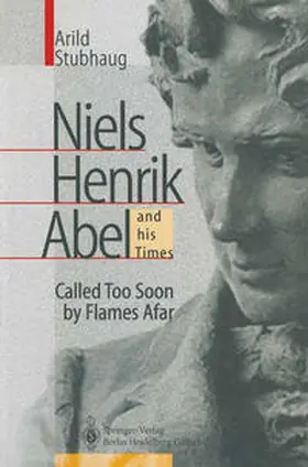 Stubhaug | NIELS HENRIK ABEL and his Times | E-Book | sack.de