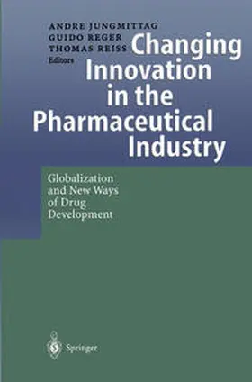 Jungmittag / Reger / Reiss |  Changing Innovation in the Pharmaceutical Industry | eBook | Sack Fachmedien