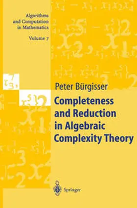 Bürgisser |  Completeness and Reduction in Algebraic Complexity Theory | eBook | Sack Fachmedien