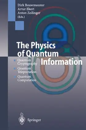 Bouwmeester / Ekert / Zeilinger | The Physics of Quantum Information | E-Book | sack.de