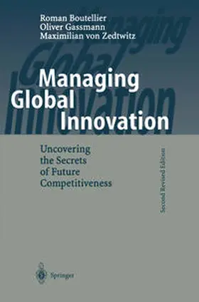Boutellier / Gassmann / von Zedtwitz |  Managing Global Innovation | eBook | Sack Fachmedien