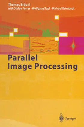 Bräunl / Feyrer / Rapf | Parallel Image Processing | E-Book | sack.de