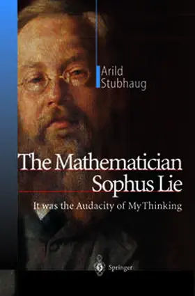 Stubhaug |  The Mathematician Sophus Lie | eBook | Sack Fachmedien
