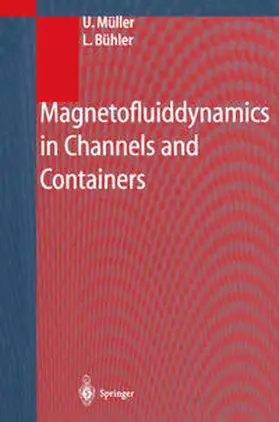 Müller / Bühler |  Magnetofluiddynamics in Channels and Containers | eBook | Sack Fachmedien