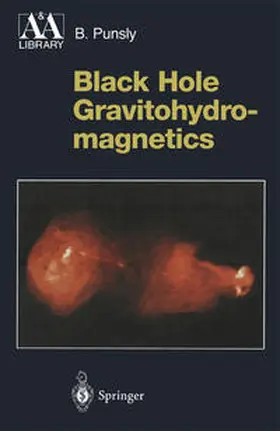 Punsly |  Black Hole Gravitohydromagnetics | eBook | Sack Fachmedien