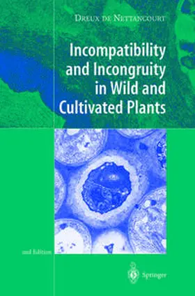Nettancourt | Incompatibility and Incongruity in Wild and Cultivated Plants | E-Book | sack.de