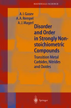 Gusev / Rempel / Magerl | Disorder and Order in Strongly Nonstoichiometric Compounds | E-Book | sack.de