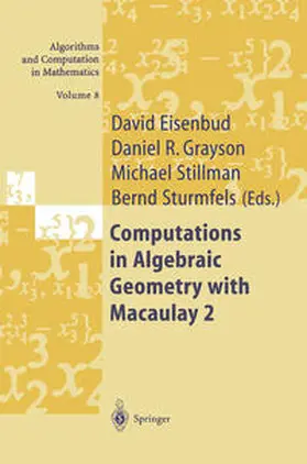 Eisenbud / Grayson / Stillman | Computations in Algebraic Geometry with Macaulay 2 | E-Book | sack.de
