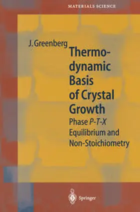 Greenberg | Thermodynamic Basis of Crystal Growth | E-Book | sack.de