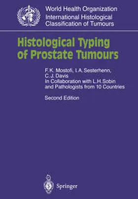 Mostofi / Sesterhenn / Davis |  Histological Typing of Prostate Tumours | eBook | Sack Fachmedien