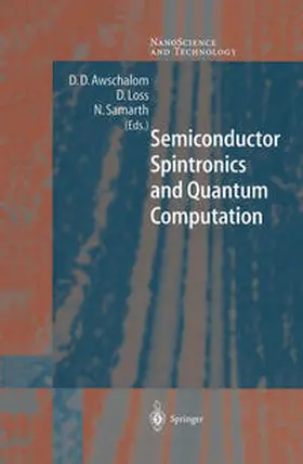Awschalom / Loss / Samarth |  Semiconductor Spintronics and Quantum Computation | eBook | Sack Fachmedien