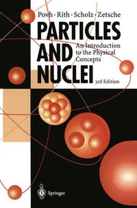 Povh / Rith / Scholz |  Particles and Nuclei | eBook | Sack Fachmedien
