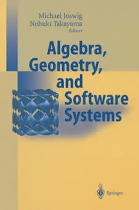 Joswig / Takayama | Algebra, Geometry and Software Systems | E-Book | sack.de